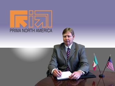 Terry L. VanderWert - President - PRIMA North America
